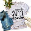 A Pretty Sweet disaster T-shirt by T-Shirt Crazed