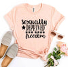 Sexually Deprived For Your Freedom T-shirt by T-Shirt Crazed