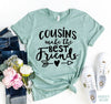 Cousins Make The Best Friends T-shirt by T-Shirt Crazed