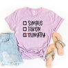 Single Taken Hungry T-shirt by T-Shirt Crazed