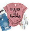 Educator Of Mini Humans T-shirt by T-Shirt Crazed