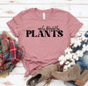 Easily Distracted By Plants T-shirt by T-Shirt Crazed