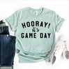 Hooray Its Game Day T-shirt by T-Shirt Crazed