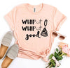 Whip It Whip It Good T-shirt by T-Shirt Crazed