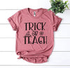 Trick Or Teach T-shirt by T-Shirt Crazed