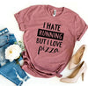 I Hate Running But I Love Pizza T-shirt by T-Shirt Crazed