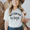 May Contain Wine T-shirt by T-Shirt Crazed