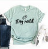Stay Wild T-shirt by T-Shirt Crazed