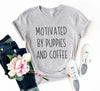 Motivated By Puppies And Coffee T-Shirt by Furr Baby Gifts