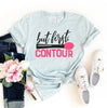 But First Contour T-shirt by T-Shirt Crazed