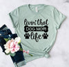 Livin That Dog Mom Life T-Shirt by Furr Baby Gifts