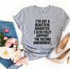 I have Got a Beautiful Daughter T-shirt by T-Shirt Crazed