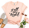 Y'all Aint Right T-shirt by T-Shirt Crazed