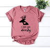 I Love You Deerly T-shirt by T-Shirt Crazed