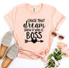 Chase That Dream Show It Who Is T-shirt by T-Shirt Crazed