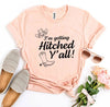 I'm Getting Hitched Y'all! T-shirt by T-Shirt Crazed