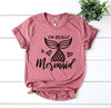 I'm Really a Mermaid T-shirt