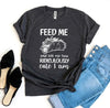 Feed Me T-shirt by T-Shirt Crazed