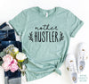 Mother Hustler T-shirt by T-Shirt Crazed