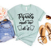 Tequila Made Me Do It T-shirt by T-Shirt Crazed