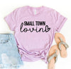 Smalltown Lovin T-shirt by T-Shirt Crazed