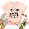 Cousins Make The Best Friends T-shirt by T-Shirt Crazed