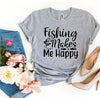 Fishing Makes Me Happy T-shirt by T-Shirt Crazed