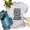I have Got a Beautiful Daughter T-shirt by T-Shirt Crazed