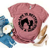 Life is Better With a Horse T-shirt by T-Shirt Crazed