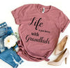 Life Is Just Better With Grandkids T-shirt by T-Shirt Crazed