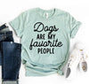 Dogs Are My Favorite People T-Shirt by Furr Baby Gifts