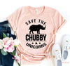 Save The Chubby Unicorns T-shirt by T-Shirt Crazed