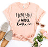 I Love You a Whole Latte T-shirt by T-Shirt Crazed
