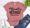 Officially Retired T-shirt by T-Shirt Crazed