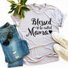 Blessed To Be Called Mama T-shirt by T-Shirt Crazed