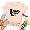 Gonna Be a 3 Scoop Kinda Day! T-shirt by T-Shirt Crazed