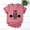 Live Love Lift T-shirt by T-Shirt Crazed