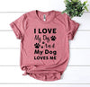 I Love My Dog And My Dog Loves Me T-Shirt by Furr Baby Gifts