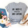 All I Need Is Mascara And Caffeine T-shirt by T-Shirt Crazed