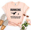 Running - Need a Little Motivation T-shirt by T-Shirt Crazed