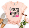 Crazy Lipstick Lady T-shirt by T-Shirt Crazed