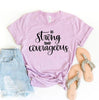 Be Strong & Courageous T-shirt by T-Shirt Crazed