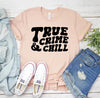 True Crime And Chill T-shirt by T-Shirt Crazed