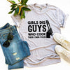 Girls Dig Guys Who Cook Their Own Food T-shirt by T-Shirt Crazed