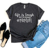 Momlife T-shirt by T-Shirt Crazed