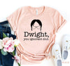 Dwight You Ignorant Slut T-shirt by T-Shirt Crazed