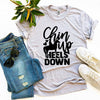 Chin Up Heels Down T-shirt by T-Shirt Crazed