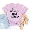 Oh My That Beard T-shirt by T-Shirt Crazed