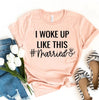 I Woke Up Like This Married T-shirt by T-Shirt Crazed