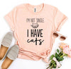 I'm Not Single I Have Cats T-Shirt by Furr Baby Gifts